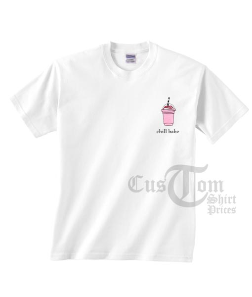 Chill Babe T-shirts