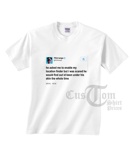 Fka Twigs Quotes T-shirts