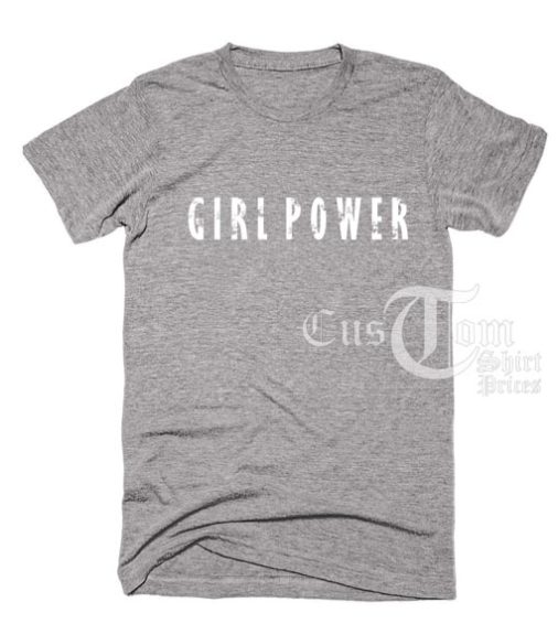 Girl Power T-shirts