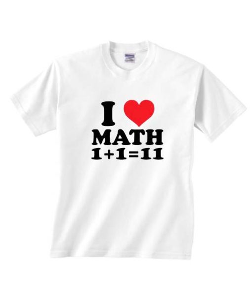 I Love Math T-shirts