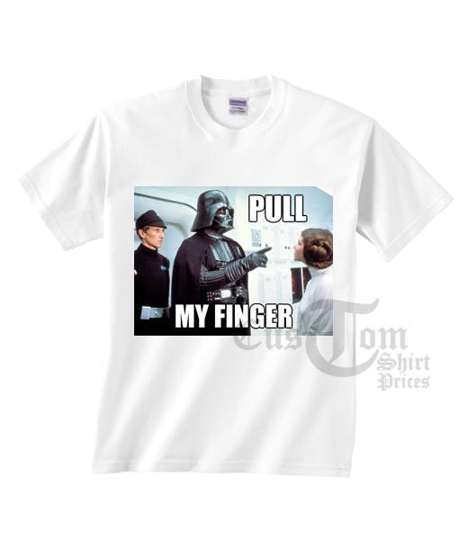 Pull My Finger Darth Vader Star Wars T shirts