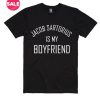 Jacob Sartorius Is My Boyfriend T-shirts
