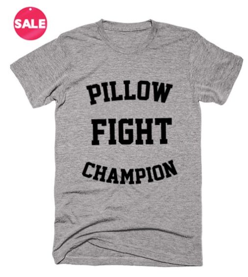 Pillow Fight Champion T-shirts Funny Tees