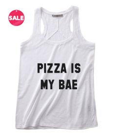 Pizza Is My Bae Funny Tank Top