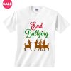 Customized Shirts End Christmas Bullying