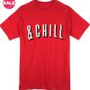 Customized Shirts Netflix And Chill Funny Tees