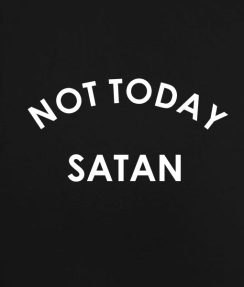 Black 9 244x287 Not Today Satan T shirts