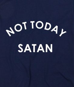 Navy Blue 9 244x287 Not Today Satan T shirts