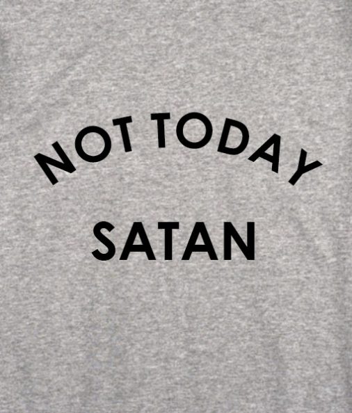 sport grey 9 506x594 Not Today Satan T shirts