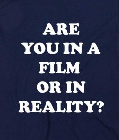 Navy Blue 8 244x287 Are You In A Film Or In Reality T shirts