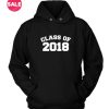 Class Of 2018 Custom Hoodies Quote