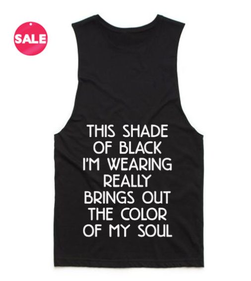 Color of My Soul This Summer Tank top