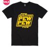Pew Pew Star Wars Funny T-Shirt