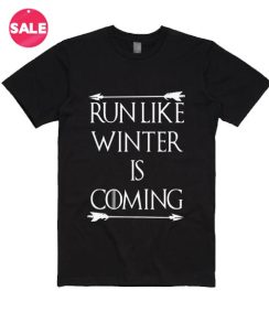 Run Like Winter Is Coming T-Shirt