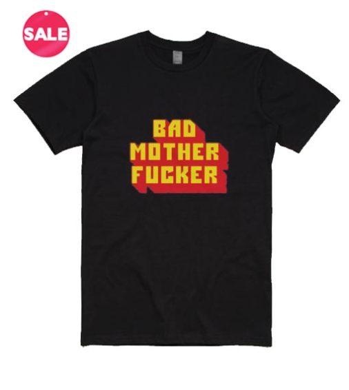 Bad Mother Fucker - Pulp Fiction T-Shirt