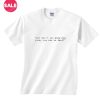 How Lucky You Are To Feel 1975 Lyrics T-Shirt