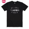 Its Only A Phase T-Shirt