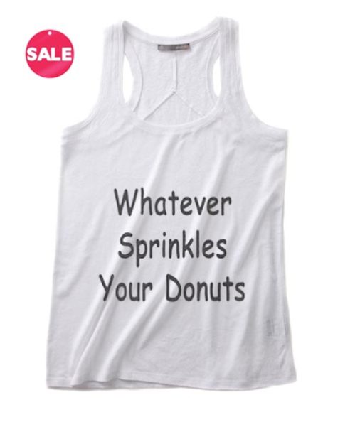 Whatever Sprinkles Your Donuts Summer Tank top