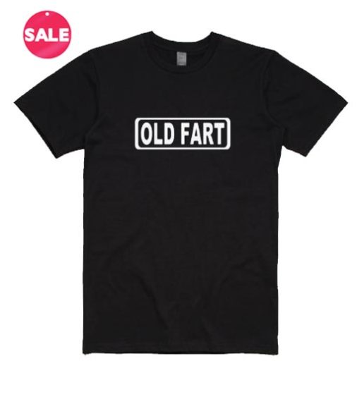 Old Fart Funny T-Shirt