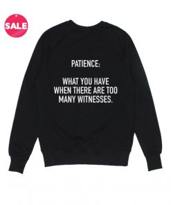 Patience Definition Sweatshirt Funny