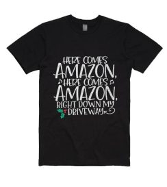 Here Comes Amazon Christmas T Shirt