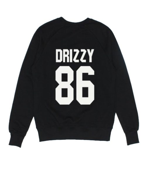 Drizzy 86 Sweater - Funny Girl Sweatshirts