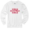 Girls Support Girls Sweater