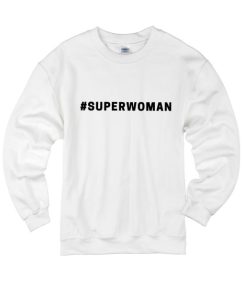 Hashtag Superwoman Sweater
