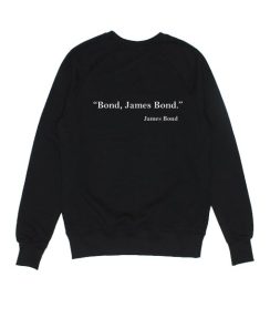 James Bond Quote Sweater