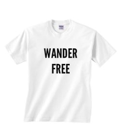 Wander Free T-Shirt