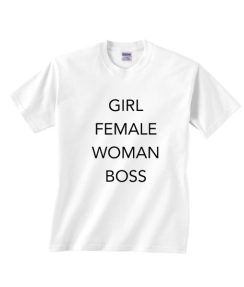 Girl Female Women Boss T-shirt