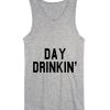 Day Drinkin' Tank top