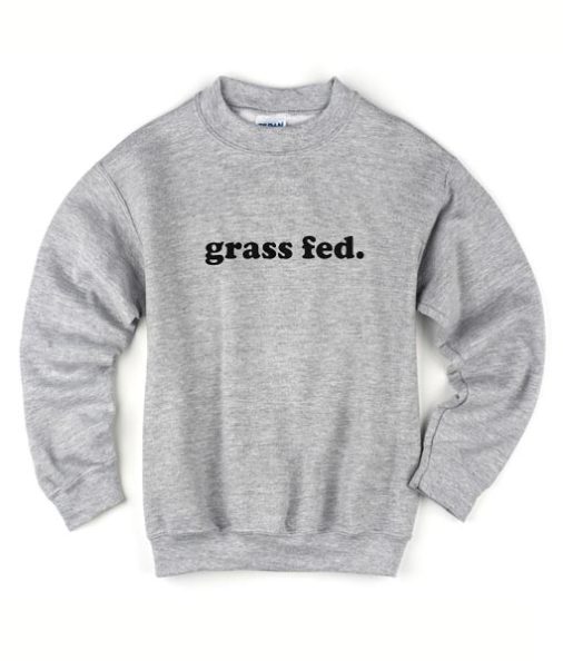 Grass Fed Sweater
