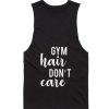 Gym Hair Don't Care Tank top