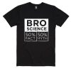 Brosciencelife Shirt