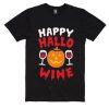 Happy Hallo Wine Shirt