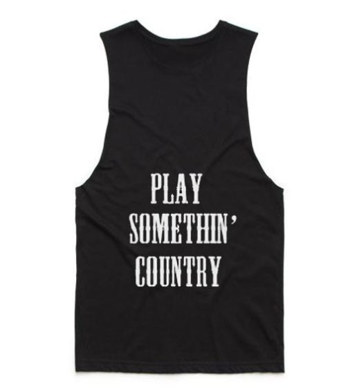 Play Somethin' Country Tank top