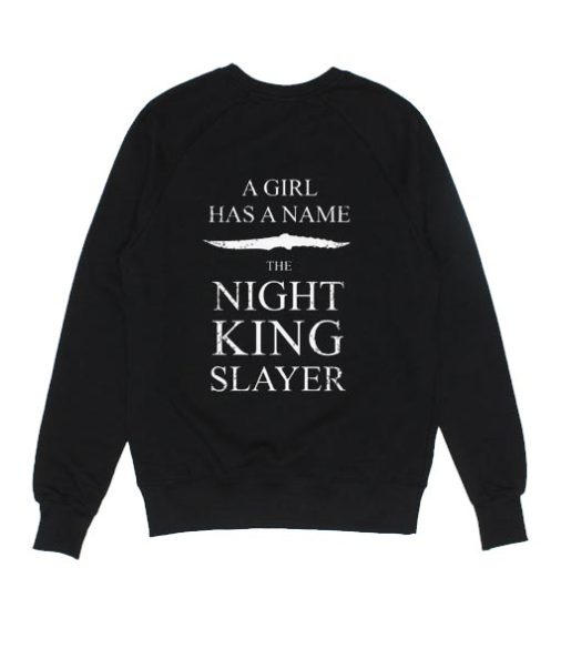 Arya Stark A Girl Has A Name The Night King Slayer Sweater
