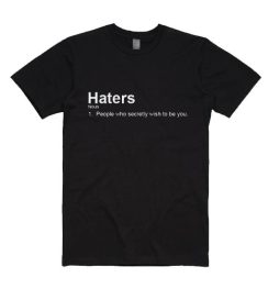 Haters Definition Shirt