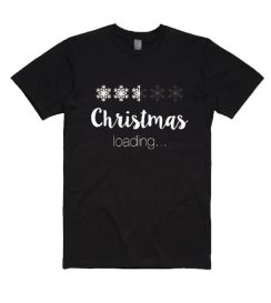 Christmas is loading Shirt