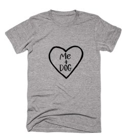 Me + Dog Shirt