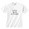 Style With Attitude Shirt