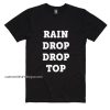 Rain Drop Drop Top Shirt