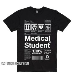 Medical Student Warning Label Shirt