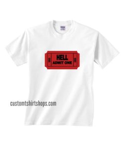 Ticket to Hell Shirt
