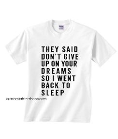 On Your Dreams Funny Shirt