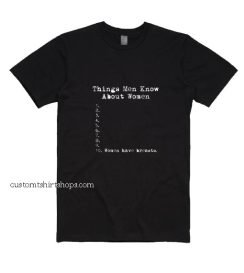 Things Men Know About Women Shirt