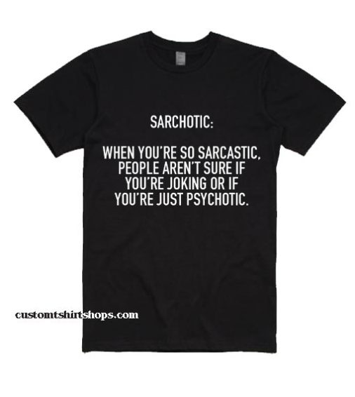Sarhotic Definition Shirt