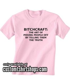 Bitchcraft Shirt