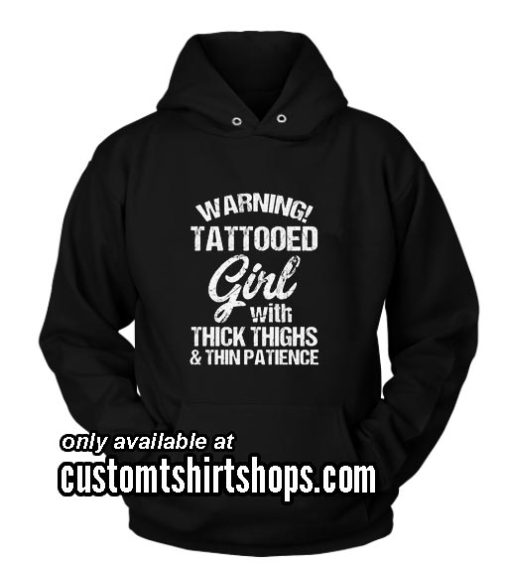 Tattooed Girl With Thick Thighs Funny Hoodies